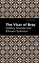 The Vicar of Bray by Sydney Grundy, Edward Solomon, Mint Editions, 9781513281384