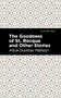 The Goodness of St. Rocque and Other Stories by Alice Dunbar Nelson, Mint Editions, 9781513282466