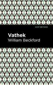 Vathek - 9781513282787 by William Beckford, Mint Editions, 9781513282787