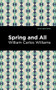 Spring and All - 9781513283029 by William Carlos Williams, Mint Editions, 9781513283029