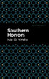 Southern Horrors by Ida B. Wells, Mint Editions, 9781513290652