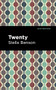 Twenty by Stella Benson, Mint Editions, 9781513291185
