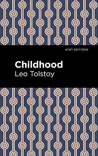Childhood - 9781513291277 by Leo Tolstoy, Mint Editions, 9781513291277