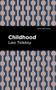 Childhood - 9781513291277 by Leo Tolstoy, Mint Editions, 9781513291277