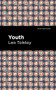Youth - 9781513291291 by Leo Tolstoy, Mint Editions, 9781513291291
