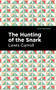 The Hunting of the Snark (An Agony in Eight Fits) - 9781513291413 by Lewis Carroll, Mint Editions, 9781513291413
