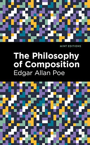 The Philosophy of Composition by Edgar Allan Poe, Mint Editions, 9781513291772