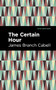 The Certain Hour by James Branch Cabell, Mint Editions, 9781513295749
