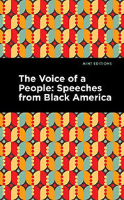 The Voice of a People (Speeches from Black America) by Mint Editions, 9781513297033