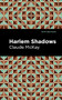 Harlem Shadows by Claude McKay, Mint Editions, 9781513299341