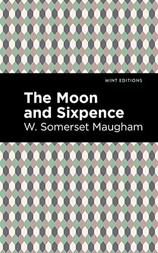 The Moon and Sixpence - 9781513283241 by W. Somerset Maugham, Mint Editions, 9781513283241