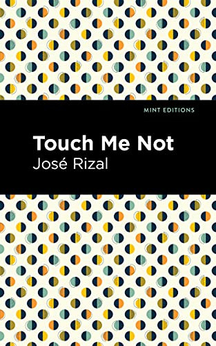 Touch Me Not by José Rizal, Mint Editions, 9781513299990