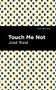 Touch Me Not by José Rizal, Mint Editions, 9781513299990