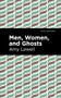 Men, Women and Ghosts - 9781513295879 by Amy Lowell, Mint Editions, 9781513295879