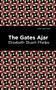 The Gates Ajar by Elizabeth Stuary Phelps, Mint Editions, 9781513279923
