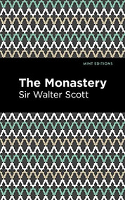 The Monastery - 9781513280370 by Sir Walter Scott, Mint Editions, 9781513280370