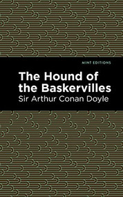 The Hound of the Baskervilles - 9781513264646 by Sir Arthur Conan Doyle, Mint Editions, 9781513264646
