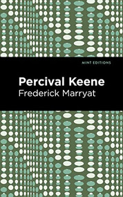 Percival Keene - 9781513291468 by Frederick Marryat, Mint Editions, 9781513291468