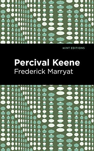 Percival Keene - 9781513291468 by Frederick Marryat, Mint Editions, 9781513291468