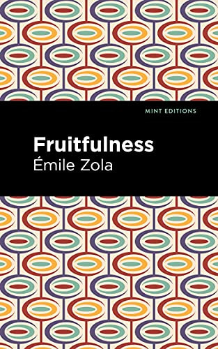 Fruitfulness - 9781513281056 by Émile Zola, Mint Editions, 9781513281056