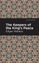 The Keepers of the King's Peace by Edgar Wallace, Mint Editions, 9781513266398