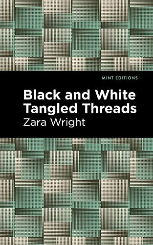 Black and White Tangled Threads by Zara Wright, Mint Editions, 9781513283067