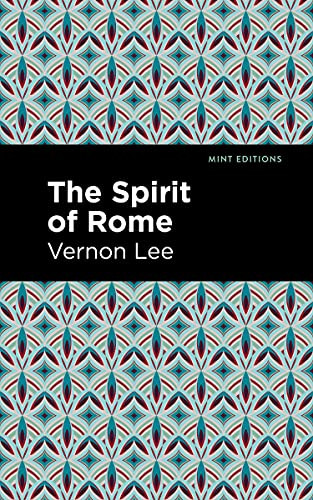 The Spirit of Rome - 9781513295657 by Vernon Lee, Mint Editions, 9781513295657