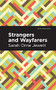Strangers and Wayfarers - 9781513279879 by Sarah Orne Jewett, Mint Editions, 9781513279879