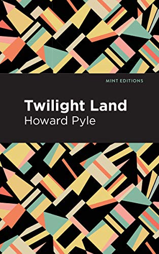 Twilight Land - 9781513266671 by Howard Pyle, Mint Editions, 9781513266671