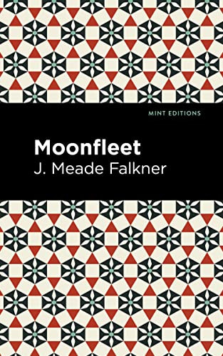 Moonfleet - 9781513282817 by J. Meade Falkner, Mint Editions, 9781513282817