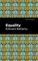 Equality - 9781513290980 by Edward Bellamy, Mint Editions, 9781513290980