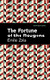 The Fortune of the Rougons by Émile Zola, Mint Editions, 9781513281070