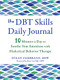 The DBT Skills Daily Journal (10 Minutes a Day to Soothe Your Emotions with Dialectical Behavior Therapy) by Dylan Zambrano, Sheri Van Dijk, 9781648481963