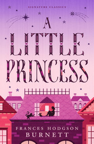 A Little Princess - 9781454953579 by Frances Hodgson Burnett, 9781454953579
