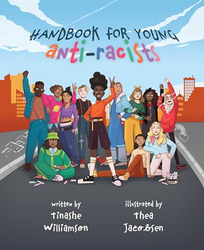 Handbook for Young Anti-Racists by Tinashe Willamson, Thea Jacobsen, 9781632461643