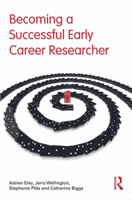 Becoming a Successful Early Career Researcher - 9780415672474 by Adrian Eley, Jerry Wellington, Stephanie Pitts, Catherine Biggs, 9780415672474