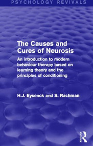 The Causes and Cures of Neurosis - 9780415841016 by H. J. Eysenck, S Rachman, 9780415841016