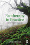 Ecotherapy in Practice (A Buddhist Model) by Caroline Brazier, 9780415785969