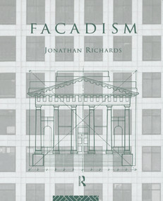 Facadism by Jonathan Richards, 9780415756020