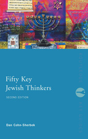 Fifty Key Jewish Thinkers - 9780415771412 by Dan Cohn-Sherbok, 9780415771412