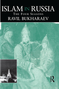 Islam in Russia (The Four Seasons) by Ravil Bukharaev, 9780415759915