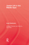 Jewish Life In The Middle Ages by Israel Abrahams, 9780415852401