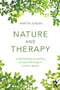 Nature and Therapy (Understanding counselling and psychotherapy in outdoor spaces) by Martin Jordan, 9780415854610