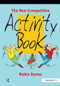 The Non-Competitive Activity Book by Robin Dynes, 9780863883729