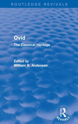 Ovid (Routledge Revivals) (The Classical Heritage) by William Anderson, 9781138024960
