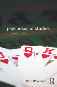 Psychosocial Studies (An Introduction) by Kath Woodward, 9780415718851