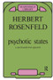 Psychotic States (A Psychoanalytic Approach) by Herbert A. Rosenfeld, 9780950714684