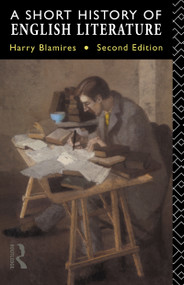 A Short History of English Literature by Harry Blamires, 9780415050784