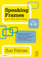 Speaking Frames: How to Teach Talk for Writing: Ages 8-10 - 9780415579827 by Sue Palmer, 9780415579827