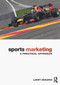 Sports Marketing (A Practical Approach) by Larry DeGaris, 9780415630474